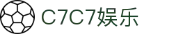 C7娱乐-C7c7官方下载APP-C7C7APP-c7c7app